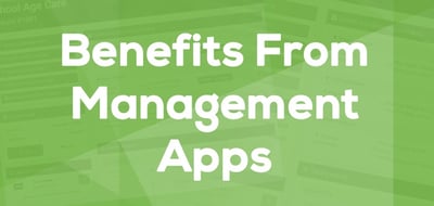 Benefits From Management Apps 