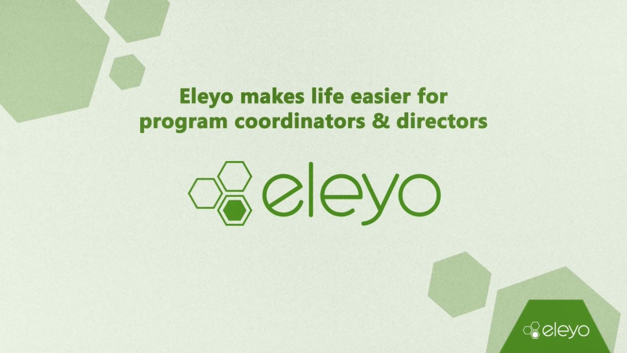 Eleyo Makes Life Easier for Program Coordinators and Directors